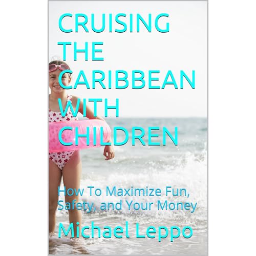 CRUISING THE CARIBBEAN WITH CHILDREN Audiolibro Por Michael Leppo arte de portada