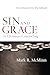 Sin and Grace in Christian Counseling: An Integrative Paradigm (Christian Association for Psychological Studies Books)