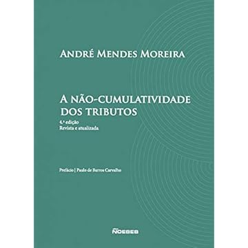 Capa do livro A Não-cumulatividade Dos Tributos