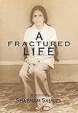 A Fractured Life