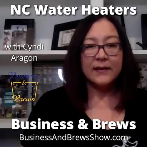 NC Water Heaters with Cyndi Aragon | Business & Brews