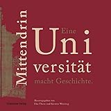  Mittendrin. Eine Universität macht Geschichte: Eine Ausstellung anlässlich des 200-jährigen Jubiläums der Humboldt-Universität zu Berlin