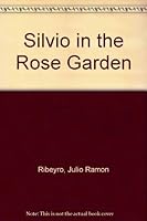 Silvio in the Rose Garden 0937406481 Book Cover