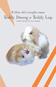 Il libro del coniglio nano Teddy Dwerg e Teddy Lop
