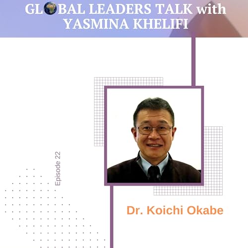Page de couverture de E22: Dr Koichi Okabe, DBA in International Business Communication and Certified Trainer of Global Dexterity Method