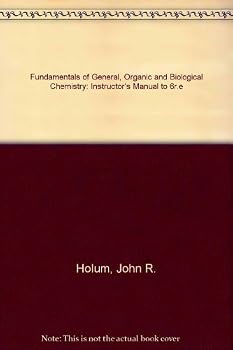 Fundamentals of General, Organic and Biological Chemistry