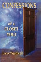 Confessions of a Closet Yogi 146641653X Book Cover