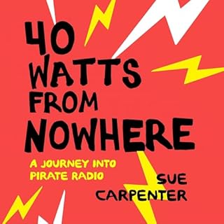 40 Watts from Nowhere Audiolibro Por Sue Carpenter arte de portada
