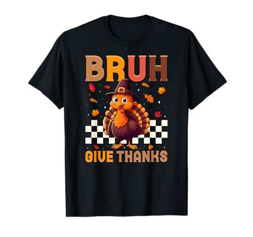 Funny Turkey Bruh Meme Tee For Boys Men Kids Thanksgiving Camiseta