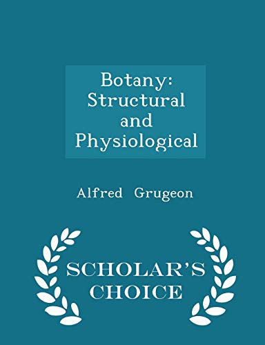 Botany: Structural and Physiological - Scholar'... 1296143139 Book Cover