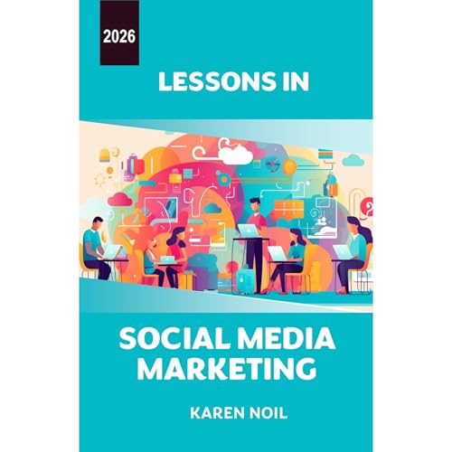 Lessons in Social Media Marketing 2026 Audiolibro Por Karen Noil arte de portada