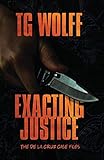 Exacting Justice (The De La Cruz Case Files)