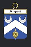  Arquet: Arquet Coat of Arms and Family Crest Notebook Journal (6 x 9 - 100 pages)