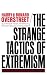 The Strange Tactics of Extremism