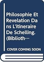 Philosophie Et Revelation Dans l'Itineraire de Schelling 9068311751 Book Cover