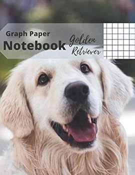 Graph Notebook: Quad Ruled 5 Squares per Inch, Golden Retriever, Graph Paper Composition Notebook, Grid Paper Notebook, Squared Journal (110 Pages, Large, 8. 5 X 11 Inches)