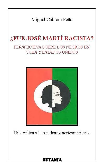 Portada de ¿Fue Jose Marti Racista?
