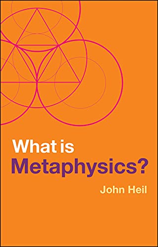 What Is Metaphysics? (What Is Philosophy?)