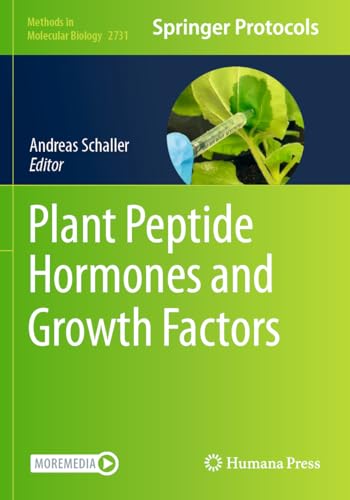 Plant Peptide Hormones and Growth Factors (Methods in Molecular Biology, Band 2731)