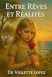  Entre Rêves Et Réalités