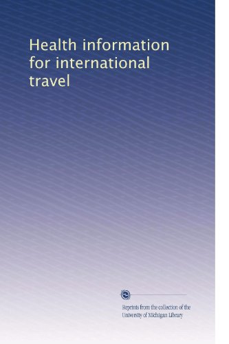 Informations sur la santé pour les voyages internationaux