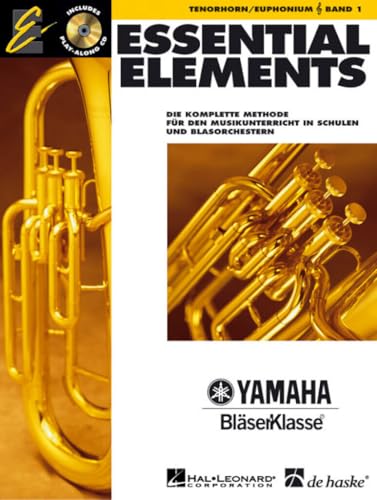 Essential Elements, für Tenorhorn/Euphonium in B (TC), m. Audio-CD: Die komplette Methode für den Musikunterricht in Schulen und Blasorchestern. Mit CD zum Üben und Mitspielen