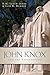 John Knox and the Reformation