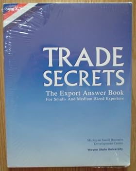 Paperback Trade Secrets: The Export Answer Book for Small and Meduim Sized Exporters Book