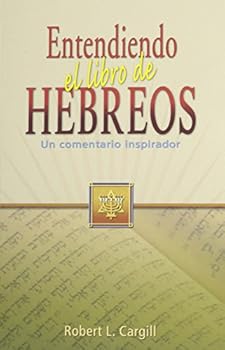Paperback Entendiendo el libro de Hebreos (Spanish Edition) [Spanish] Book