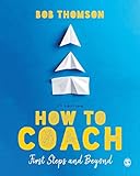 how to coach: first steps and beyond