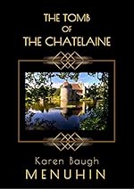 The Tomb of the Chatelaine: A 1920s Country House Murder Mystery (Heathcliff Lennox Book 6)