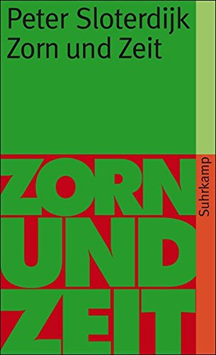 Zorn und Zeit: Politisch-psychologischer Versuch (suhrkamp taschenbuch) Zorn und Zeit: Politisch-psychologischer Versuch (suhrkamp taschenbuch)