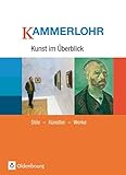 Kammerlohr - Kunst im Überblick: Stile - Künstler - Werke - Schulbuch