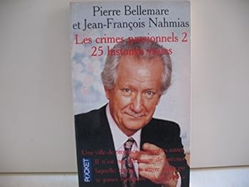 Les crimes passionnels t.1 25 histoires vraies