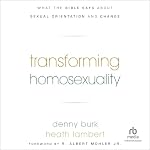 Cover of Transforming Homosexuality