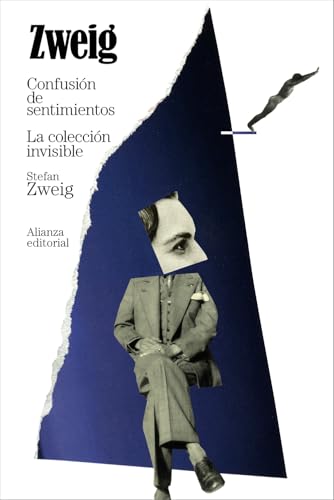 Confusión de sentimientos. La colección invisible (El libro de bolsillo - Bibliotecas de autor - Biblioteca Zweig) Confusión de sentimientos. La colección invisible (El libro de bolsillo - Bibliotecas de autor - Biblioteca Zweig)