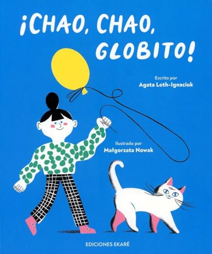 Chao, chao, globito! (Spanish Edition)