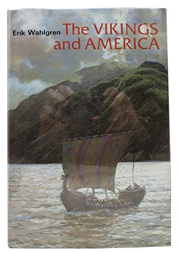 The Vikings and America (Ancient Peoples & Places)
