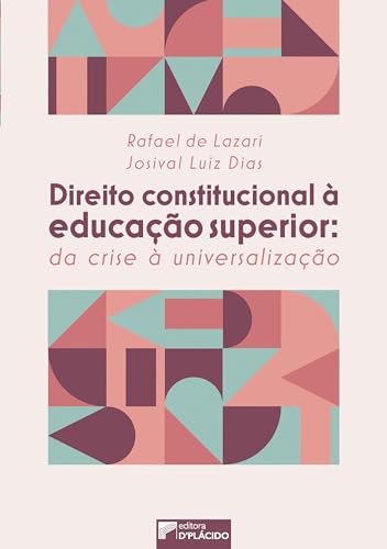 Direito constitucional à educação superior: da crise à universalização