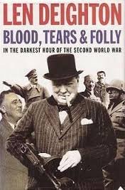 Blood, Tears and Folly: An Objective Look at World War II
