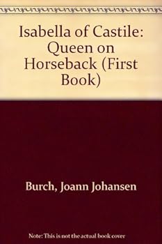 Hardcover Isabella of Castile: Queen on Horseback Book