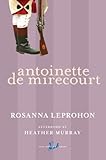 antoinette de mirecourt (new canadian library) (english edition)