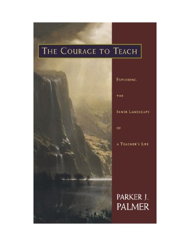The Courage to Teach: Exploring the Inner Lands... 0470580704 Book Cover