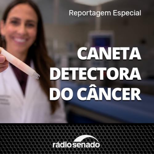 Revolu&ccedil;&atilde;o na oncologia: a caneta que detecta o c&acirc;ncer