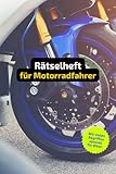Rätselheft für Motorradfahrer mit vielen Begriffen, die nur Motorradfans und Biker kennen.: Tolles Geschenk für Motorradfahrer: Rätsel und Knobelei in einem Kreuzworträtselheft für Biker.