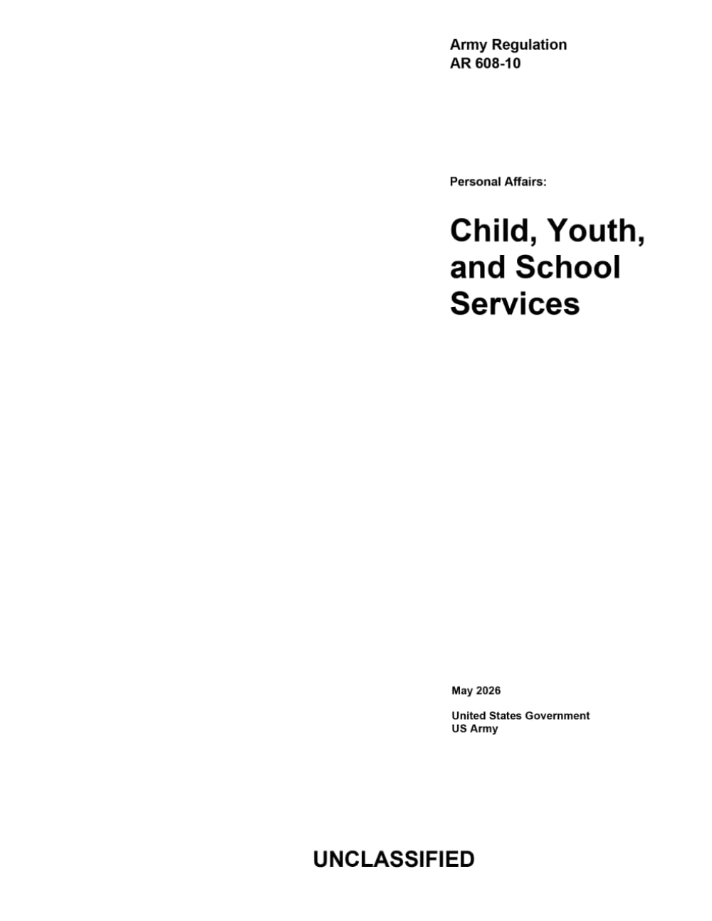 Army Regulation AR 608-10 Personal Affairs: Child, Youth, and School Services May 2026