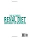 The Ultimate Renal Diet Cookbook for Beginners: Easy & Tasty Nutritious Recipes Low in Sodium, Phosphorus and Potassium with Over 2000 Days of Tasty Recipes and Essential Kidney Health Tips.
