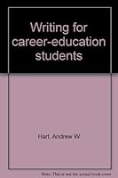 Writing for career-education students 0312894627 Book Cover