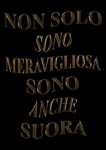 Non Solo Sono Meravigliosa Sono Anche suora: Agenda 2023-2024...