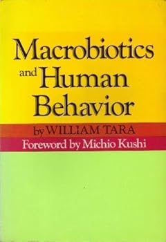 Paperback Macrobiotics and Human Behavior Book
